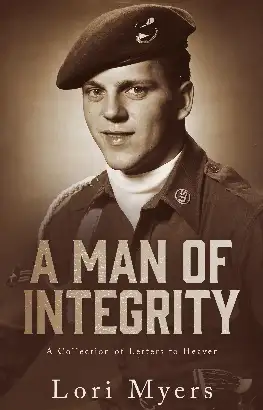 A Man of Integrity:  A Collection of Letters to Heaven Cover Image